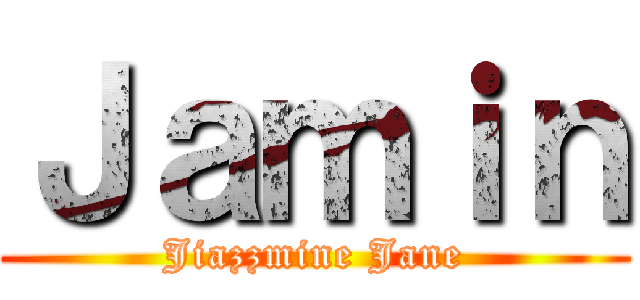 Ｊａｍｉｎ (Jiazzmine Jane)