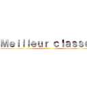 Ｍｅｉｌｌｅｕｒ ｃｌａｓｓｅ  (6éme)