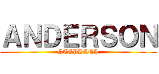 ＡＮＤＥＲＳＯＮ (STEPHANY)