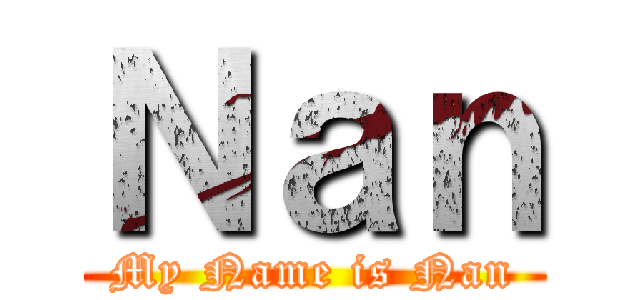 Ｎａｎ (My Name is Nan)