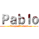 Ｐａｂｌｏ (Tropa Abekani)