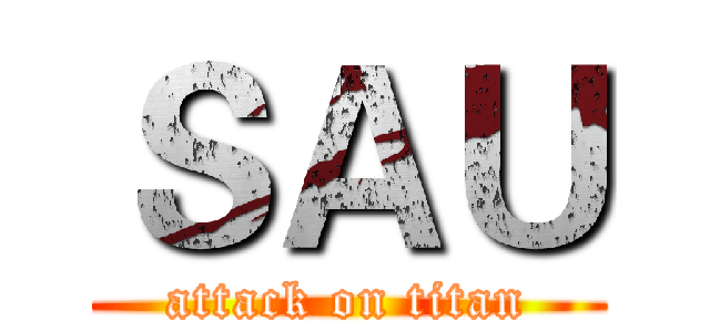 ＳＡＵ (attack on titan)