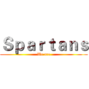 Ｓｐａｒｔａｎｓ (We are)