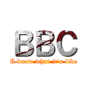 ＢＢＣ (U know what it\'s like)