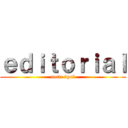 ｅｄｉｔｏｒｉａｌ (notte byul)