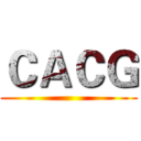 ＣＡＣＧ ()