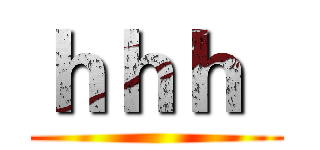 ｈｈｈ
 ()