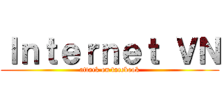 Ｉｎｔｅｒｎｅｔ ＶＮ (attack on facebook)