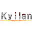 Ｋｙｌｉａｎ (Kylian )