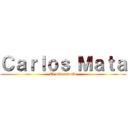 Ｃａｒｌｏｓ Ｍａｔａ (El más mamón)