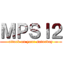 ＭＰＳＩ２ (attack on your saturday)