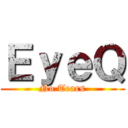 ＥｙｅＱ (No Tears)