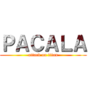 ＰＡＣＡＬＡ (attack on titan)