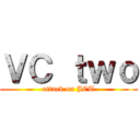 ＶＣ ｔｗｏ (attack on JCT)