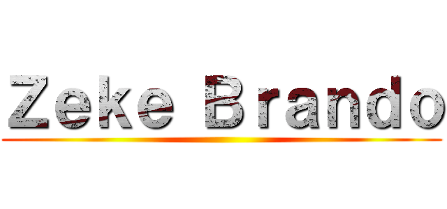 Ｚｅｋｅ Ｂｒａｎｄｏ ()