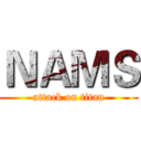 ＮＡＭＳ (attack on titan)