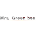 Ｍｒｓ．Ｇｒｅｅｎ ｂｅａｓｔ (Aaikku)
