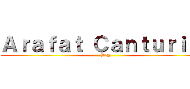 Ａｒａｆａｔ Ｃａｎｔｕｒｉｎｉ ( Diaz)