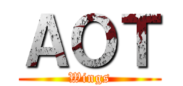 ＡＯＴ (Wings)