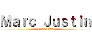 Ｍａｒｃ Ｊｕｓｔｉｎ (11.09.2018)