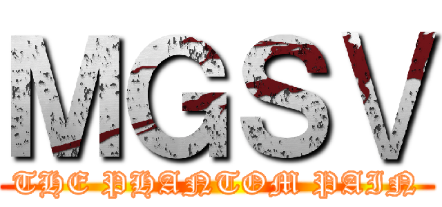 ＭＧＳⅤ (THE PHANTOM PAIN)