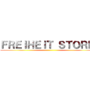 ＦＲＥＩＨＥＩＴ ＳＴＯＲＥ  ()