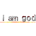 ｉ ａｍ ｇｏｄ (attack on titan)