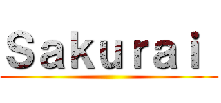 Ｓａｋｕｒａｉ  ()
