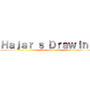 Ｈａｊａｒ ｓ Ｄｒａｗｉｎｇ  (Best Draws ever)