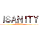 ＩＳＡＮＩＴＹ (KILL31)