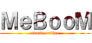 ＭｅＢｏｏＭ (admin-online)