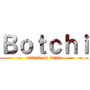 Ｂｏｔｃｈｉ (attack on titan)