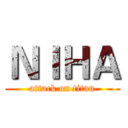 ＮＩＨＡ (attack on titan)
