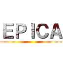 ＥＰＩＣＡ ()