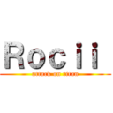 Ｒｏｃｉｉ  (attack on titan)
