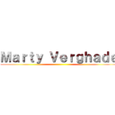 Ｍａｒｔｙ Ｖｅｒｇｈａｄｅ ()