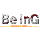 ＢｅｉｎＧ (attack on titan)