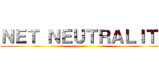ＮＥＴ ＮＥＵＴＲＡＬＩＴＹ ()