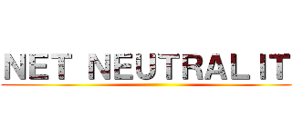 ＮＥＴ ＮＥＵＴＲＡＬＩＴＹ ()