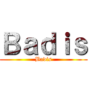 Ｂａｄｉｓ (Badis)