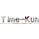 Ｔｉｍｅ－Ｋｕｎ (attack on Ms.)