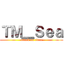 ＴＭ＿Ｓｅａ (attack on titan)