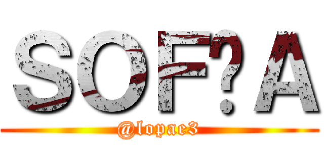 ＳＯＦÍＡ (@lopae3)