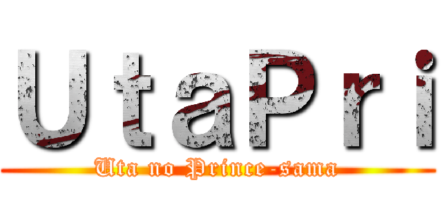 ＵｔａＰｒｉ (Uta no Prince-sama)