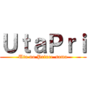 ＵｔａＰｒｉ (Uta no Prince-sama)