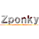 Ｚｐｏｎｋｙ (Seguidos da Zimple)