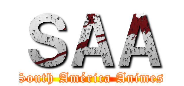 ＳＡＡ (South América Animes)