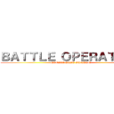 ＢＡＴＴＬＥ ＯＰＥＲＡＴＩＯＮ (MOBILE SUIT GUNDAM)