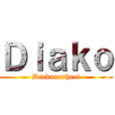 Ｄｉａｋｏ (Diakoursheet)