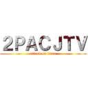 ２ＰＡＣＪＴＶ (attack on titan)